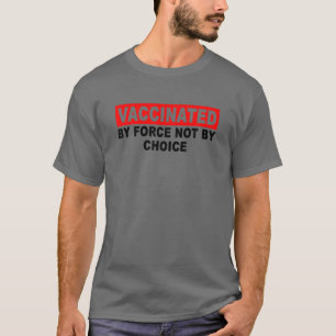 Vaccinerad med våld, inte med hjälp av en antire t shirt