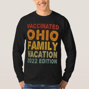 Vaccinerad Ohio Family Vacation 2022 Edition T Shirt