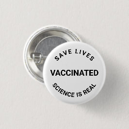 Vaccinerad, vetenskapen är verklig, spara livstids knapp