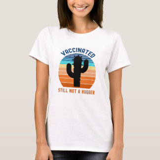 Vaccinerade är fortfarande inte en Kramare T Shirt