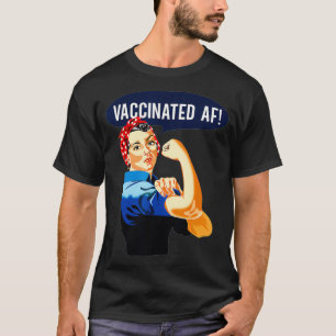 Vaccinerat AF Pro vaccin vaccinerat Rosie of the R T Shirt