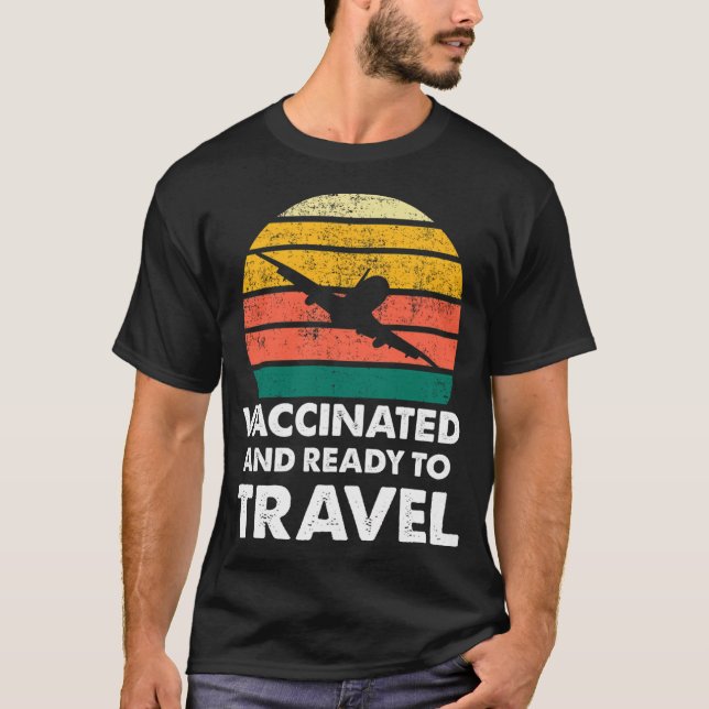 Vaccinerat och Redo att resa T Shirt (Framsida)