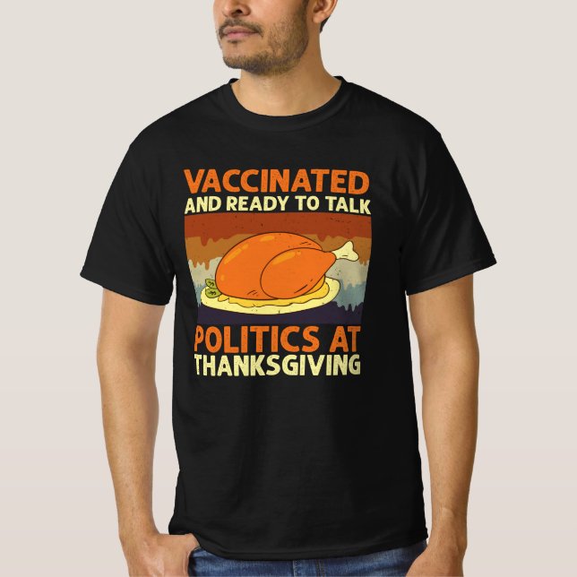 Vaccinerat och Redo att tala Politik Thanksgiving T Shirt (Framsida)