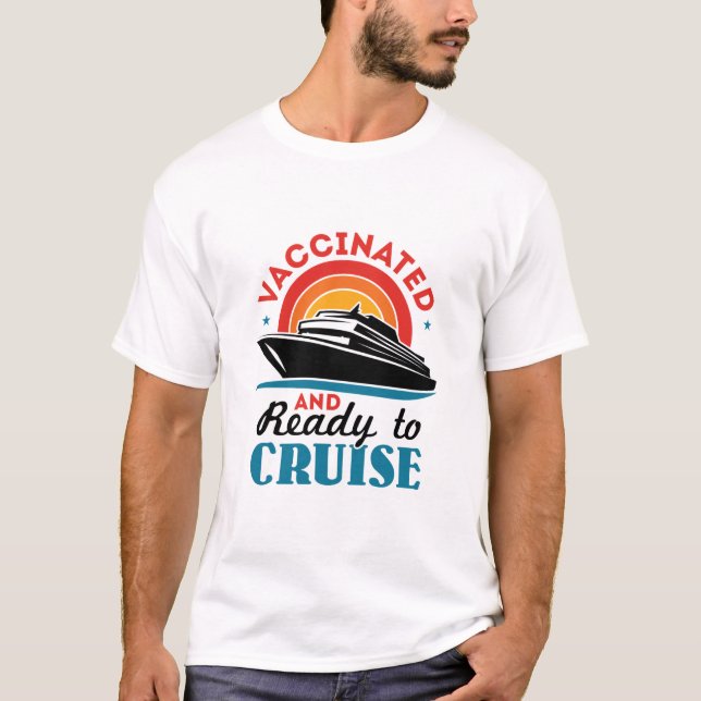 Vaccinerat och Redo till kryssning T Shirt (Framsida)