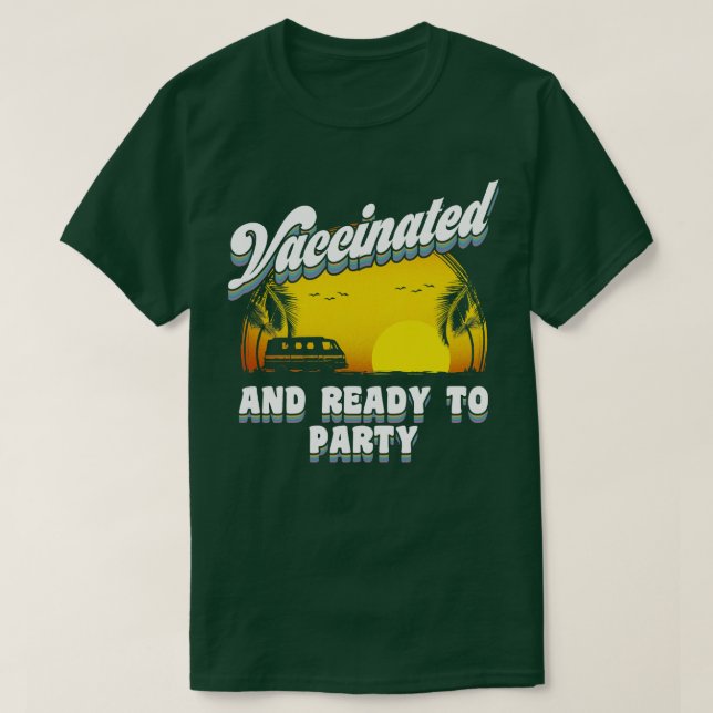 Vaccinerat och Redo till party T Shirt (Design framsida)