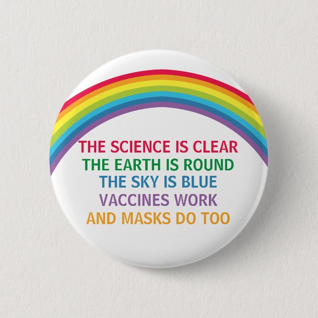 Vaccines Work Bära a Mask Rainbow Science Quote Knapp (Framsida)
