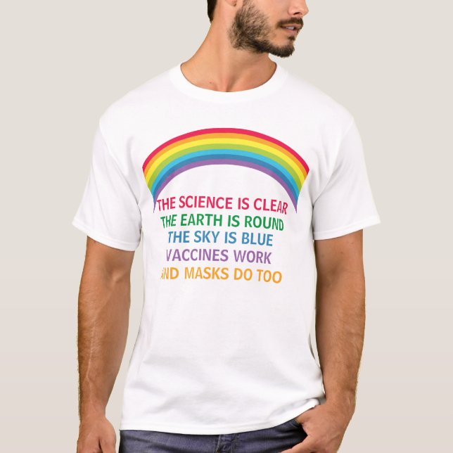 Vaccines Work Bära a Mask Rainbow Science Quote T Shirt (Framsida)
