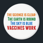 Vaccines Work Pro Vaccination Science Quote Magnet<br><div class="desc">Hillary Clinton citerar om vaccinering: vetenskapen är tydlig: jorden är rund,  himmel är blå,  vacciner fungerar. Färgmagnet för att medvetandegöra mässlingutbrotten och Covid-pandemin. Vaccinera dina barn för att förhindra spridning av sjukdomar och sjukdom.</div>