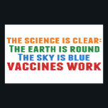 Vaccines Work Pro Vaccination Science Quote Rektangulärt Klistermärke<br><div class="desc">Hillary Clinton citerar om vaccinering: vetenskapen är tydlig: jorden är rund,  himmel är blå,  vacciner fungerar. I god tid mot bakgrund av mässlingutbrotten och Covid-pandemin. Vaccinera dina barn för att förhindra spridning av sjukdomar och sjukdom.</div>