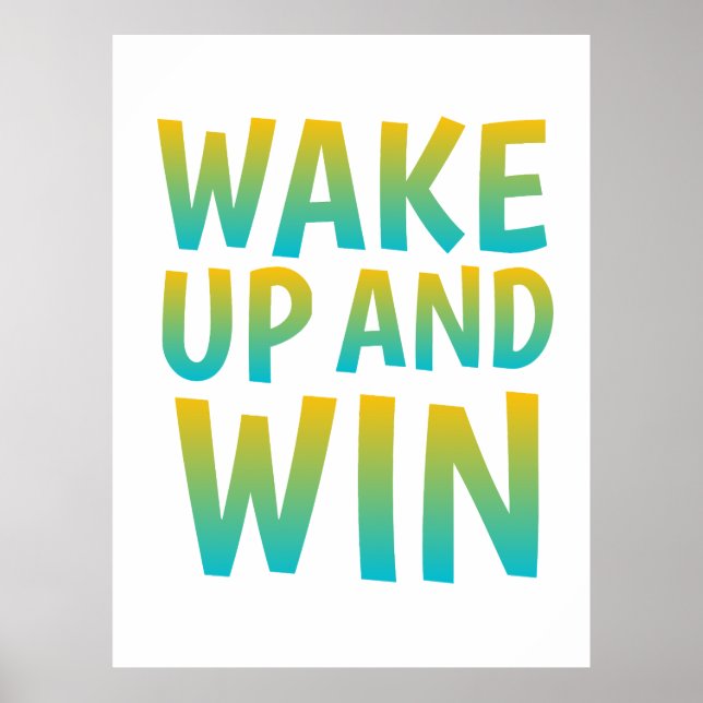 Väck dig upp och vinn motiverande typografi poster (Framsidan)