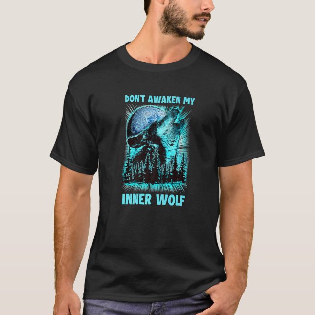 Väck Inte Min Inre Varg T Shirt (Framsida)