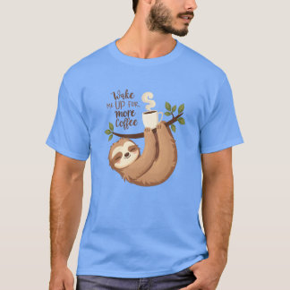 Väck mig dovhjort behöver mer kaffe t shirt