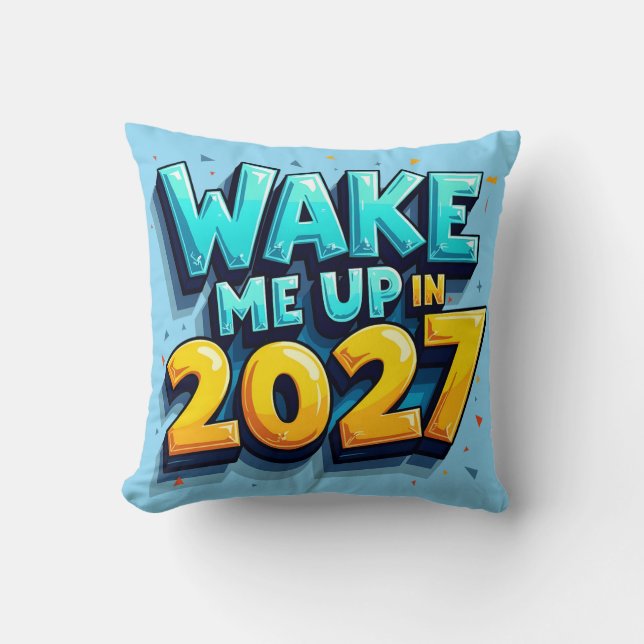 Väck Mig Klockan 2027 Fetstilad Citat Kudd Kudde (Framsida)