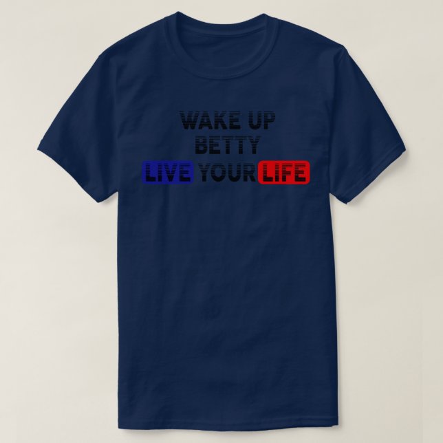 Väck upp ditt liv BÄTTRE T Shirt (Design framsida)