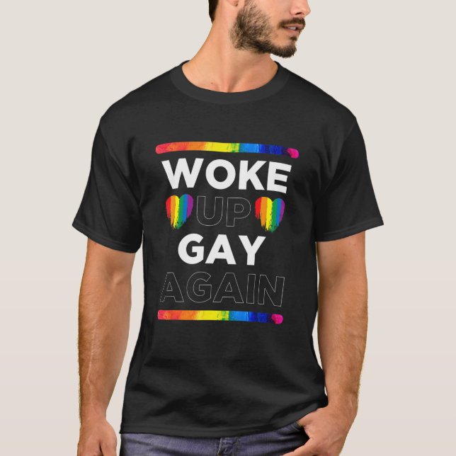 Väck upp igen Lgbt Gay pride T Shirt (Framsida)
