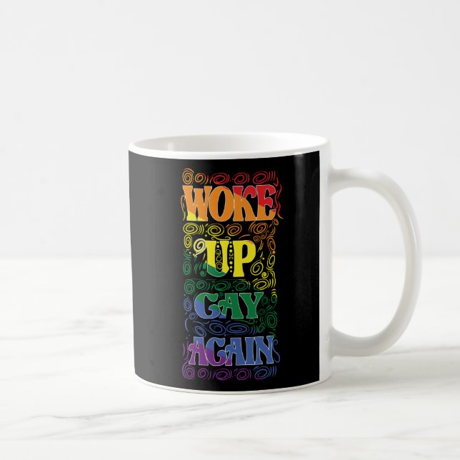 Väck upp igen - LGBTQ+-Pridet är roligt Kaffemugg (Höger)