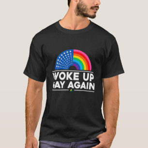 Väck upp igen - Ljusigt satire-Pride, LGBT-tal T Shirt
