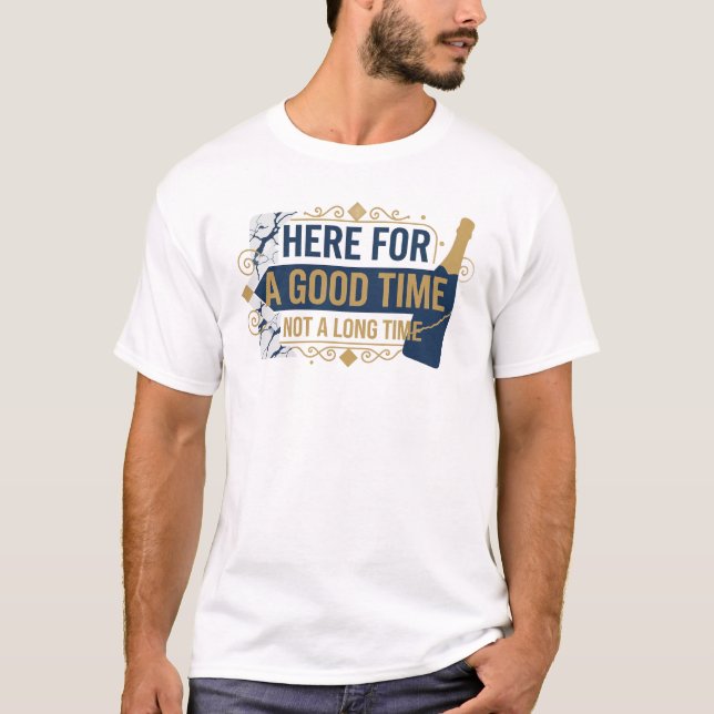 Vacker blå HÄR FÖR BRA TIDER INTE LÅNG 2D T Shirt (Framsida)
