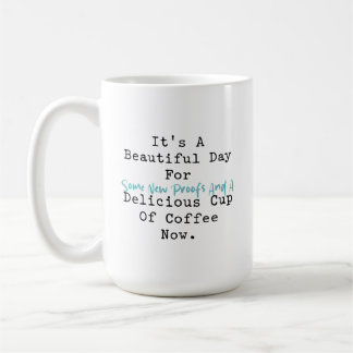 Vacker dag för bevis & kaffe Matematik kul Kaffemugg