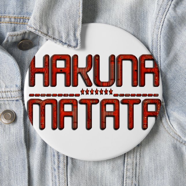 Vacker fantastisk präglad röd Hakuna Matata-text  Knapp (In Situ)