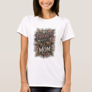 Vacker Grå MINA FAVORITPERSONER KALLAR MIG MAMMA T Shirt