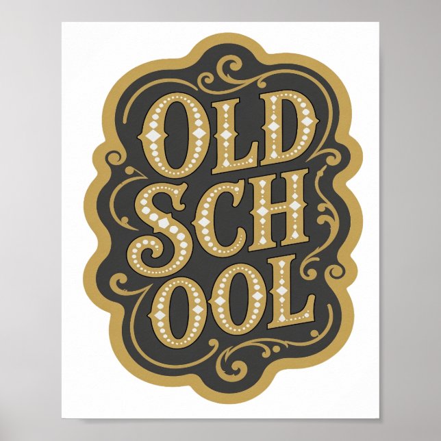 Vacker guld OLD SCHOOL slogan design Poster (Framsidan)