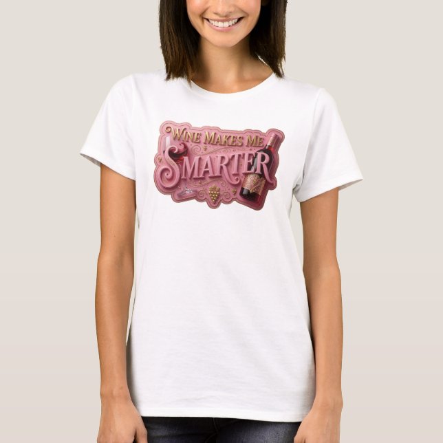 Vacker guldvin FÅR MIG ATT BLI SMARTARE Grafisk t- T Shirt (Framsida)