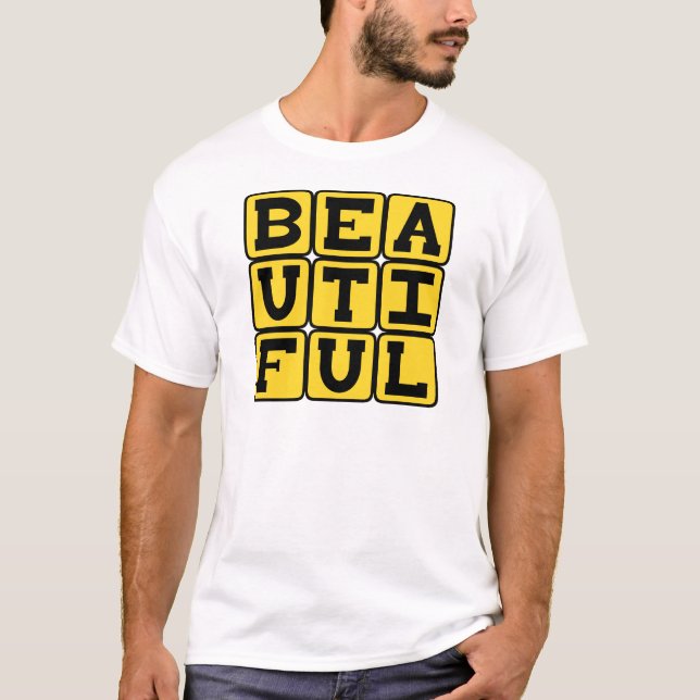 Vacker, Mycket Ståtlig T Shirt (Framsida)