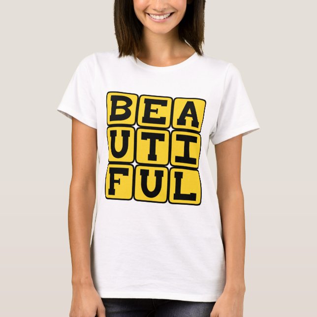Vacker, Mycket Ståtlig Tee Shirt (Framsida)