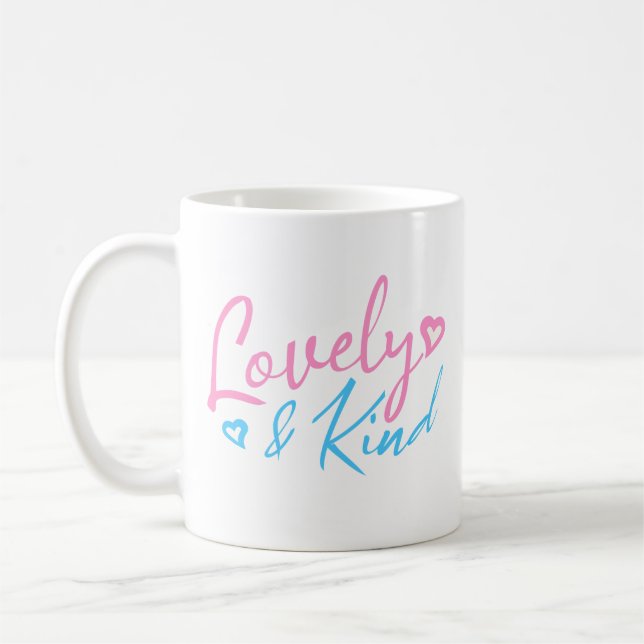 Vacker och snäll typografi kaffemugg (Vänster)