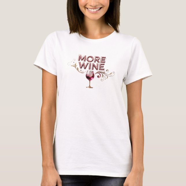 Vacker röd MORE WINE slogan t-shirt (Framsida)