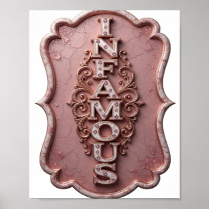 Vacker Rosa INFAMOUS Textdesign Poster