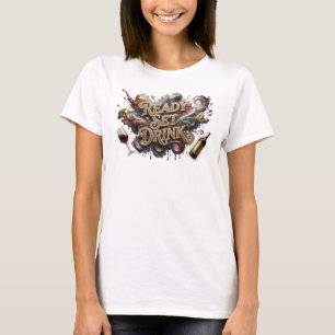 Vacker Rosa READY SET DRINK Slogan T-shirt