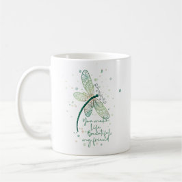 Vackert Dragon Fly - du gör livet vackert  Kaffemugg