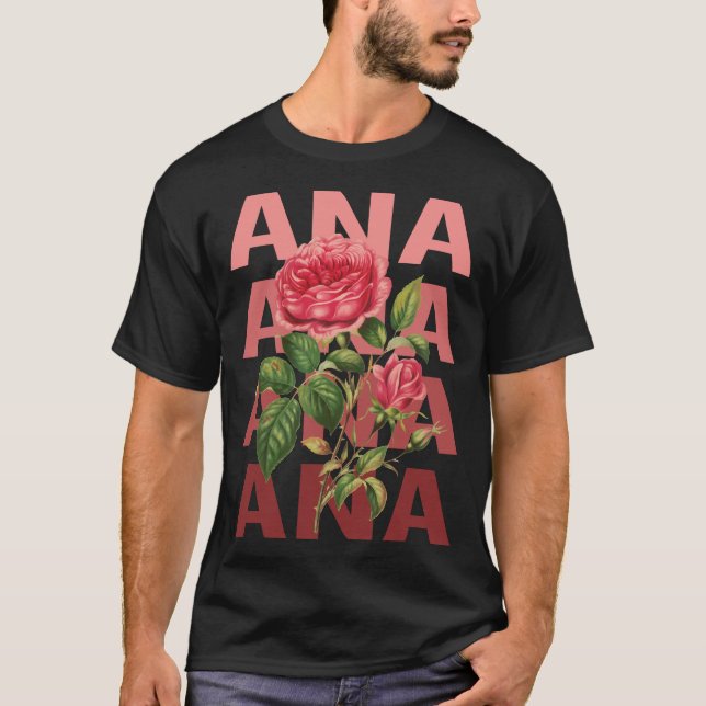 Vackert Ro - Ana Namn T Shirt (Framsida)