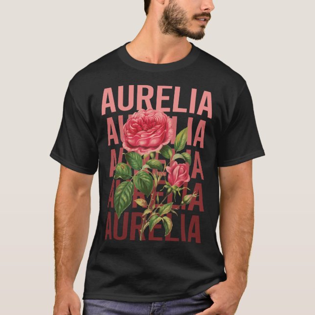 Vackert Ro - Aurelia Namn T Shirt (Framsida)