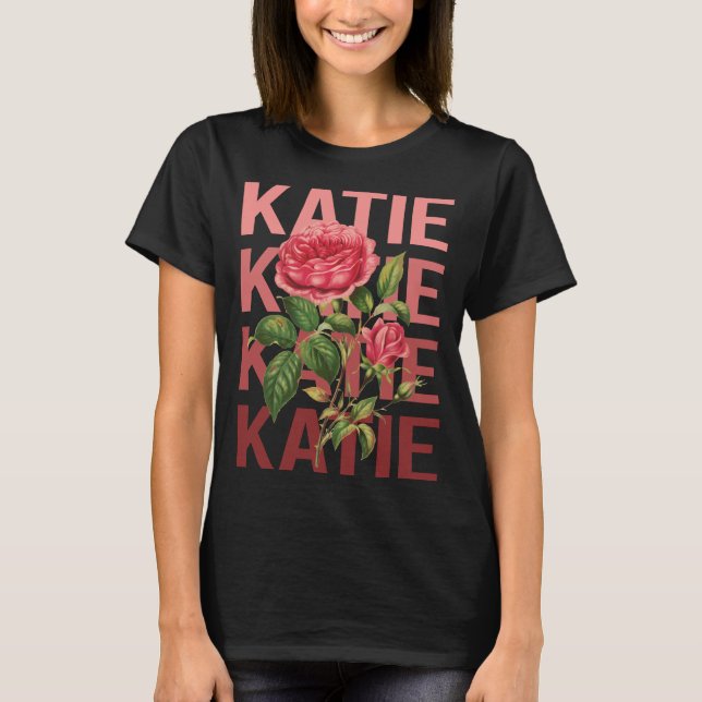 Vackert Ro - Katie Namn T Shirt (Framsida)