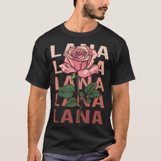 Vackert Ro - Lana Namn T Shirt