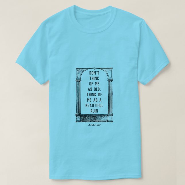 Vackert Ruin - A MisterP Shirt T Shirt (Design framsida)