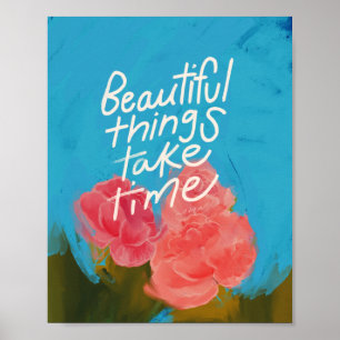 "Vackert sak tar tid" - Tropisk Blommigt Poster