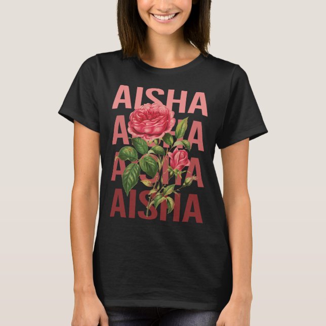 Vackra Rosor - Aisha Namn T Shirt (Framsida)