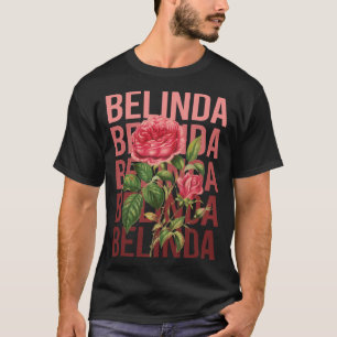 Vackra Rosor - Belinda Namn T Shirt