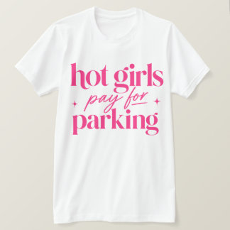 Vackra Tjejer Betalar För Parkering T Shirt