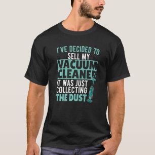 Vacuum Städning Städning Dam Life Housekeeper T Shirt