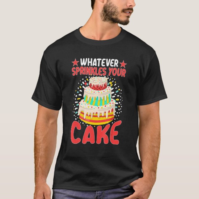 Vad än strör din kaka t shirt (Framsida)