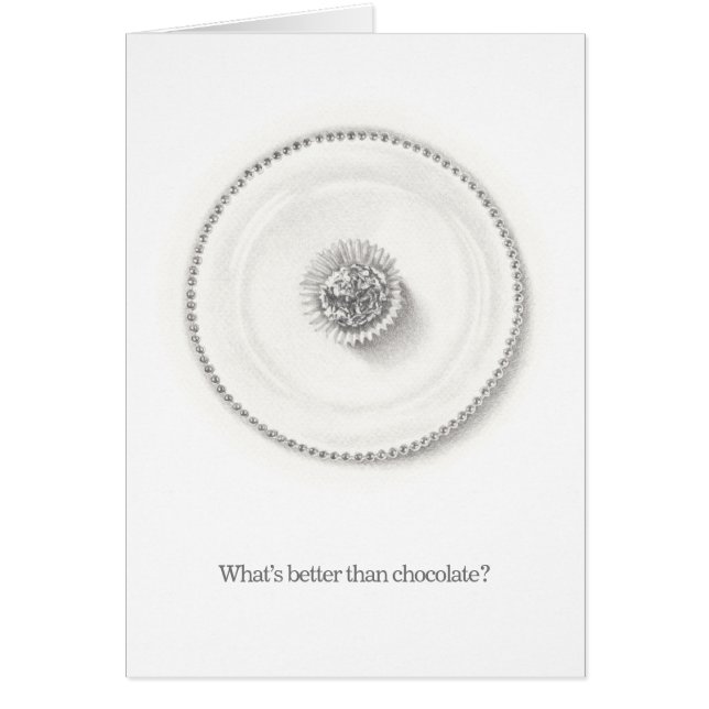 Vad är bättre än choklad? Valentine Hälsningskort (Framsidan)