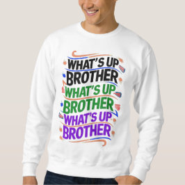 Vad är broder (D)? Lång Ärmad Tröja