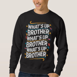 Vad är broder (D)? Lång Ärmad Tröja