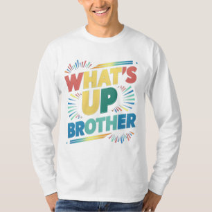 Vad är broder (D)? T Shirt