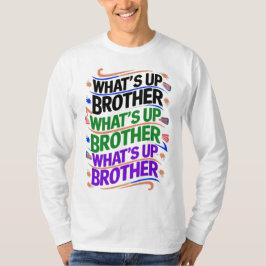 Vad är broder (D)? T Shirt
